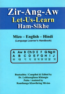 Zir-Ang-Aw | Let-Us-Learn | Ham-Sikhe : Mizo-English-Hindi (Language Learner`s Handbook)