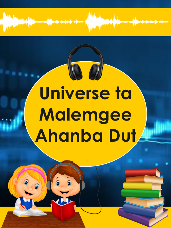 Universe ta Malemgee Ahanba Dut