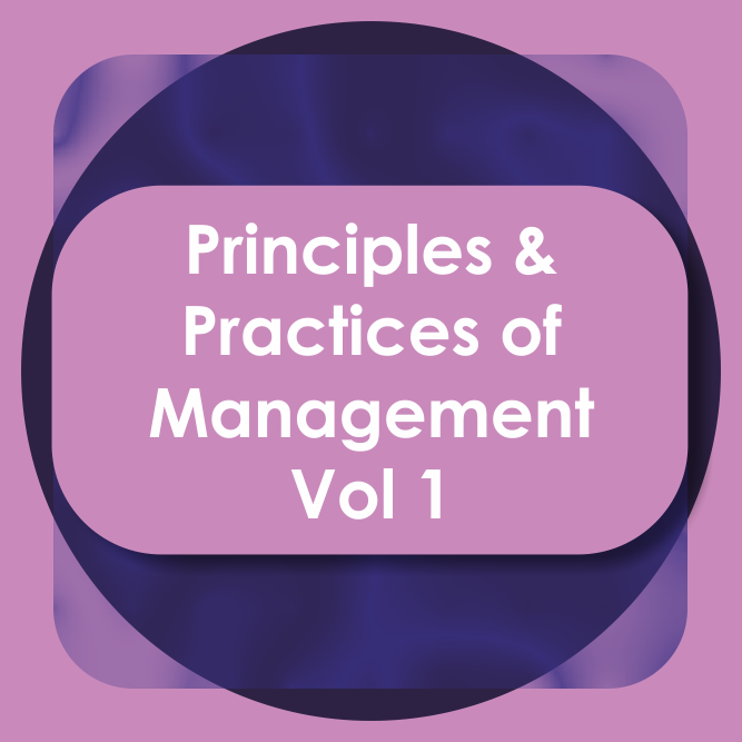 Principles and Practices of Management Vol-01