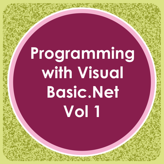 Programming with Visual Basic .Net Vol-01 to 08
