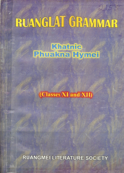 Ruanglat Grammar Khatnic Phuakna Hymei (Classes XI and XII)