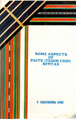 Some Aspects of Paite (Tedim Chin) Syntax