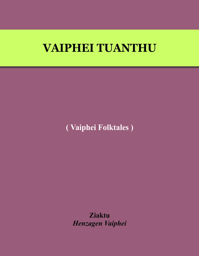 Vaiphei Tuanthu (Vaiphei Folktales)