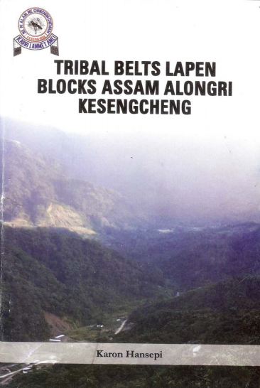 Tribal Belts Lapen Blocks Assam Alongri Kesengcheng