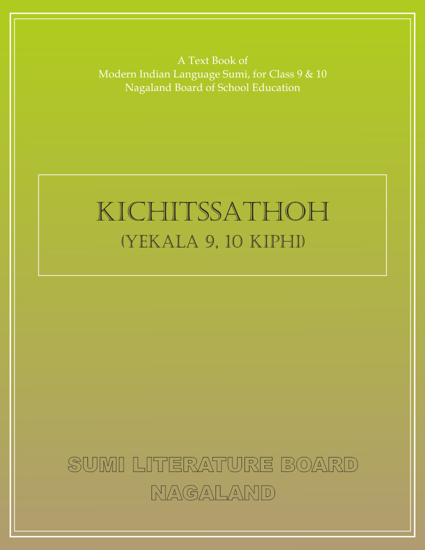 Kichitssathoh-  A Text book of Modern Indian Language Sumi, Class-IX and X