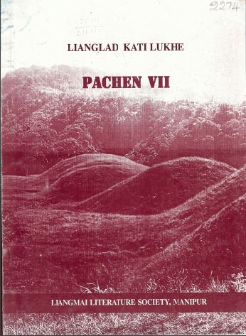 Lianglad Kati Lukhe, Pachen VII