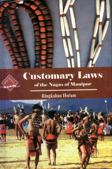 Customary Laws of The Nagas of Manipur