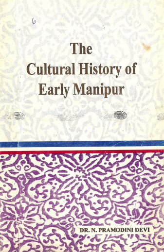 The Cultural History of Early Manipur