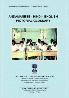 अण्डमानी-हिंदी-द्विभाषीक सचित्र शब्दावली | Andamanese-Hindi-English Pictorial Glossary