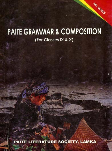 Paite Grammar and Composition (For Classes IX and X)