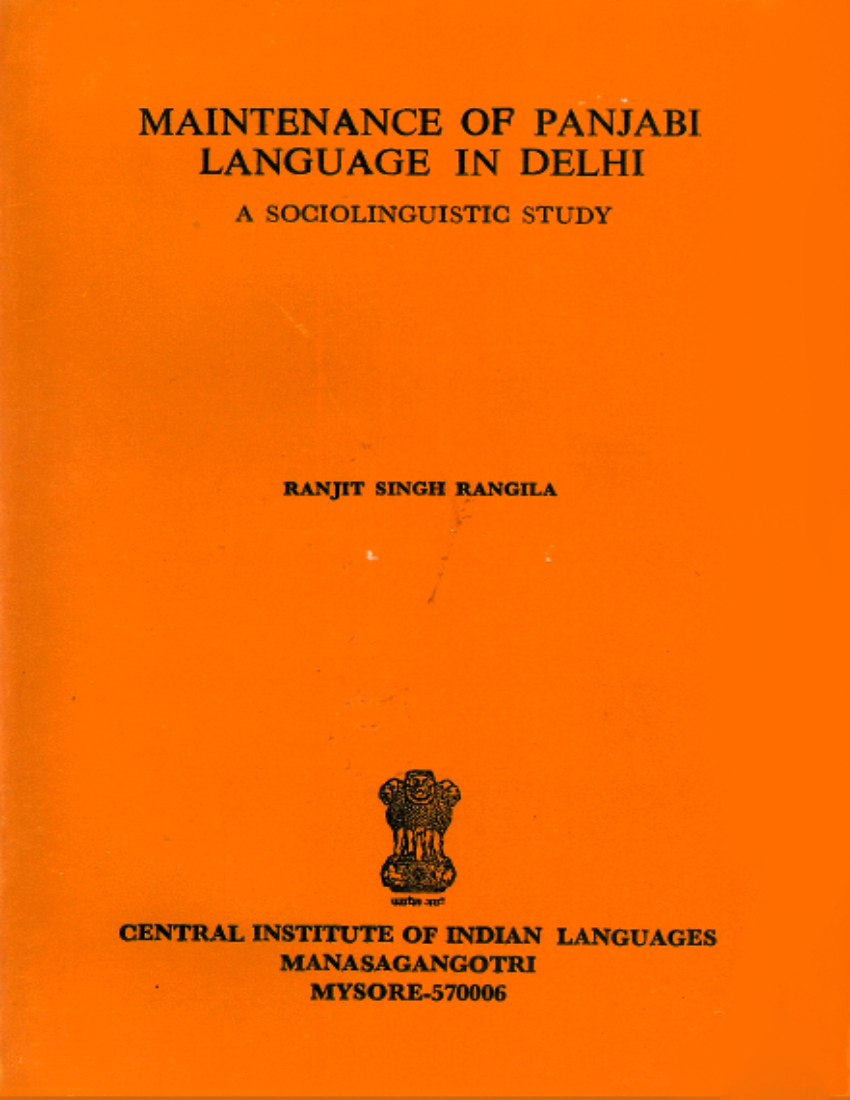 Maintenance of Panjabi Language in Delhi : A Sociolinguistic Study