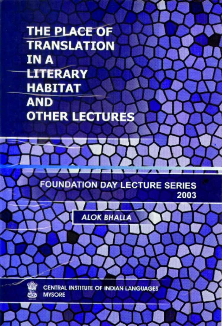 The Place of Translation in a Literary Habitat and Other Lectures