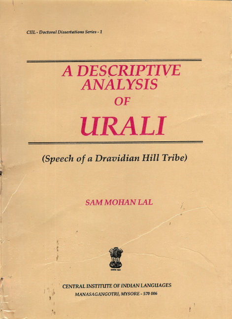 A Descriptive Analysis of Urali (Speech of a Dravidian Hill Tribe)